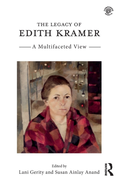 Book cover of: Legacy of Edith Kramer. By: Lani Gerity