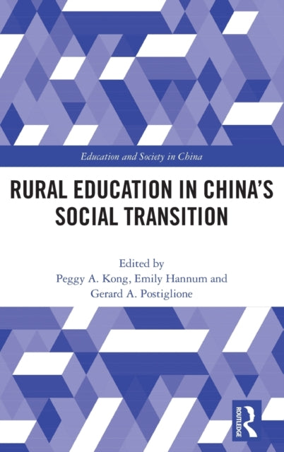 Book cover of: Rural Education in China’s Social Transition. By: Gerard A. Postiglione