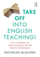 Book cover of: Take Off into English Teaching!. By: Nicholas Mcguinn