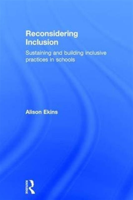 Book cover of: Reconsidering Inclusion. By: Alison Ekins