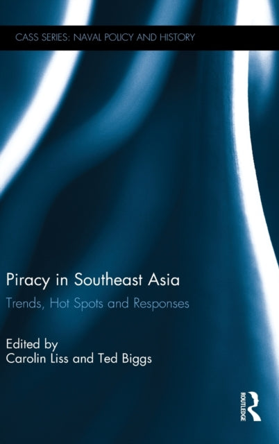 Book cover of: Piracy in Southeast Asia. By: Carolin Liss