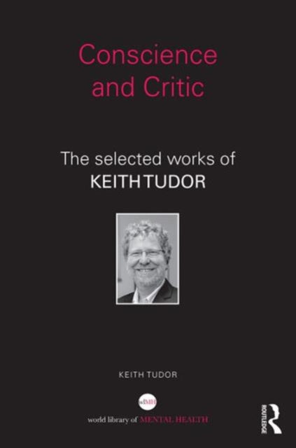 Book cover of: Conscience and Critic. By: Keith Tudor