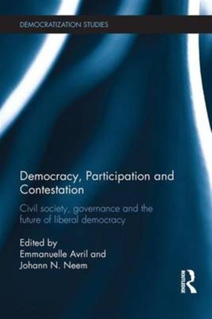 Book cover of: Democracy, Participation and Contestation. By: Emmanuelle Avril