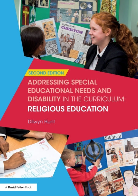 Book cover of: Addressing Special Educational Needs and Disability in the Curriculum: Religious Education. By: Dilwyn Hunt