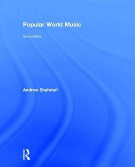 Book cover of: Popular World Music. By: Andrew Shahriari