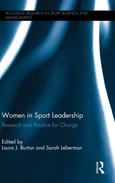 Book cover of: Women in Sport Leadership. By: Sarah Leberman
