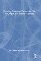 Book cover of: Bringing Common Factors to Life in Couple and Family Therapy. By: Eli A. Karam