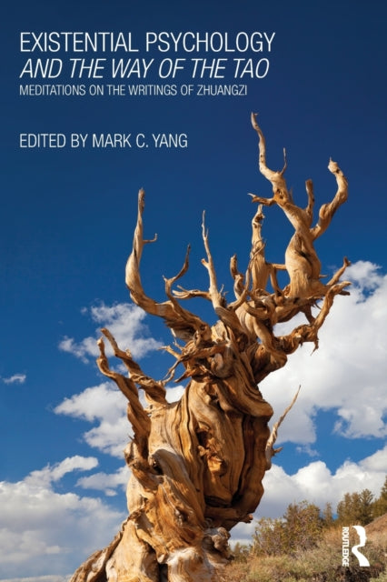 Book cover of: Existential Psychology and the Way of the Tao. By: Mark C. Yang