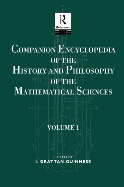 Book cover of: Companion Encyclopedia of the History and Philosophy of the Mathematical Sciences. By: Ivor Grattan-Guiness