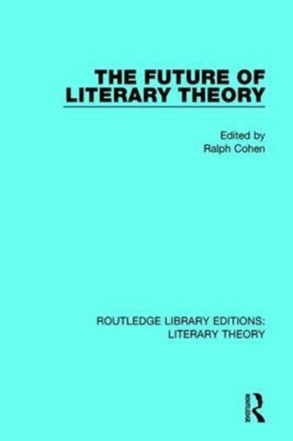 Book cover of: Future of Literary Theory