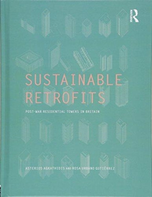 Book cover of: Sustainable Retrofits. By: Asterios Agkathidis