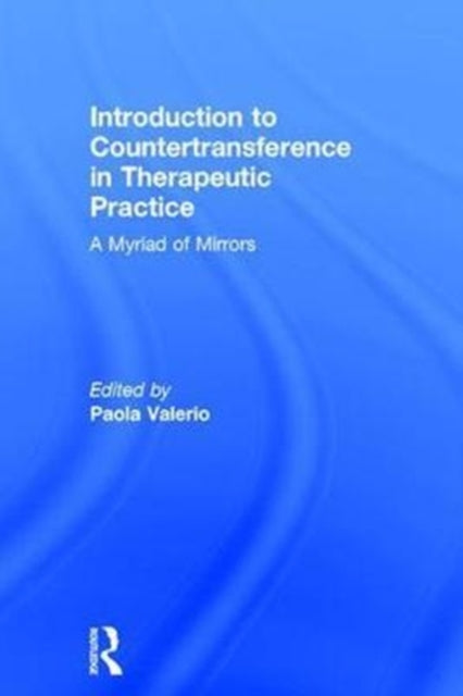 Book cover of: Introduction to Countertransference in Therapeutic Practice. By: Paola Valerio
