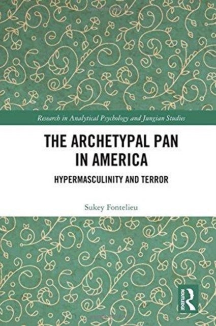Book cover of: Archetypal Pan in America. By: Sukey Fontelieu