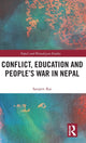 Book cover of: Conflict, Education and People's War in Nepal. By: Sanjeev Rai