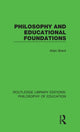 Book cover of: Philosophy and Educational Foundations. By: Allen Brent