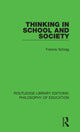Book cover of: Thinking in School and Society. By: Francis Schrag