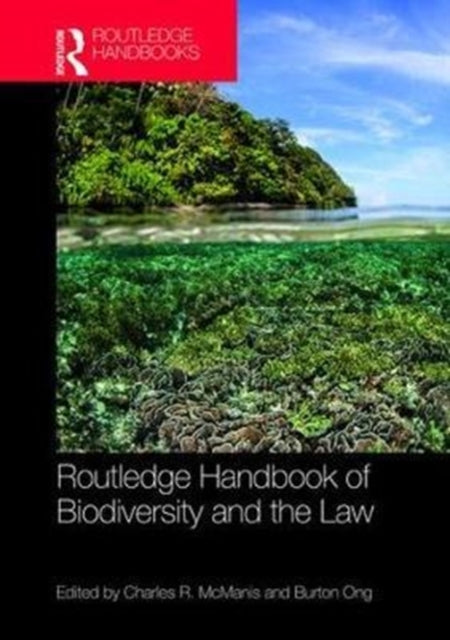 Book cover of: Routledge Handbook of Biodiversity and the Law. By: Charles R. McManis