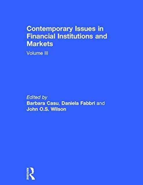 Book cover of: Contemporary Issues in Financial Institutions and Markets. By: Barbara Casu