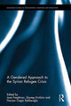 Book cover of: Gendered Approach to the Syrian Refugee Crisis. By: Jane Freedman