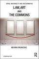 Book cover of: Law, Art and the Commons. By: Merima Bruncevic