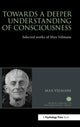 Book cover of: Towards a Deeper Understanding of Consciousness. By: Max Velmans