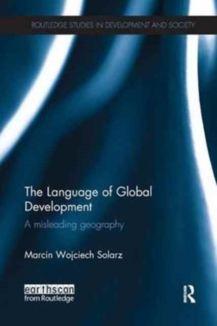 Book cover of: Language of Global Development. By: Marcin Wojciech Solarz