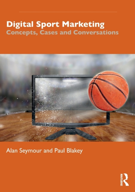 Book cover of: Digital Sport Marketing. By: Alan Seymour