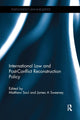Book cover of: International Law and Post-Conflict Reconstruction Policy. By: Matthew Saul