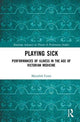 Book cover of: Playing Sick. By: Meredith Conti