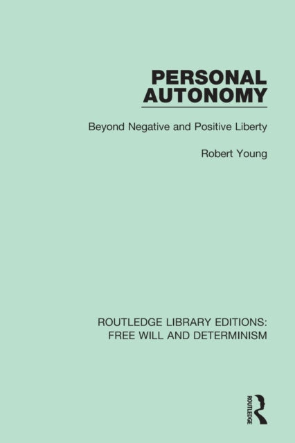 Book cover of: Personal Autonomy. By: Robert Young