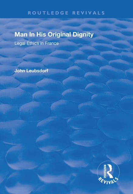 Book cover of: Man in His Original Dignity. By: John Leubsdorf