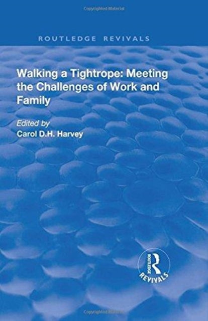 Book cover of: Walking a Tightrope. By: Carol D. H. Harvey