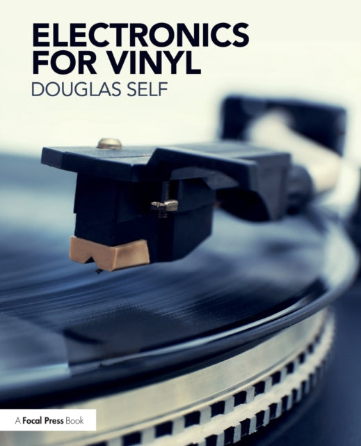Book cover of: Electronics for Vinyl. By: Douglas Self