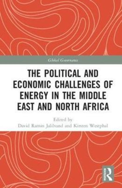 Book cover of: Political and Economic Challenges of Energy in the Middle East and North Africa. By: David Ramin Jalilvand