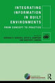 Book cover of: Integrating Information in Built Environments. By: Adriana X. Sanchez-Gomez