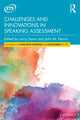 Book cover of: Challenges and Innovations in Speaking Assessment