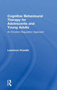 Book cover of: Cognitive Behavioural Therapy for Adolescents and Young Adults. By: Lawrence Howells