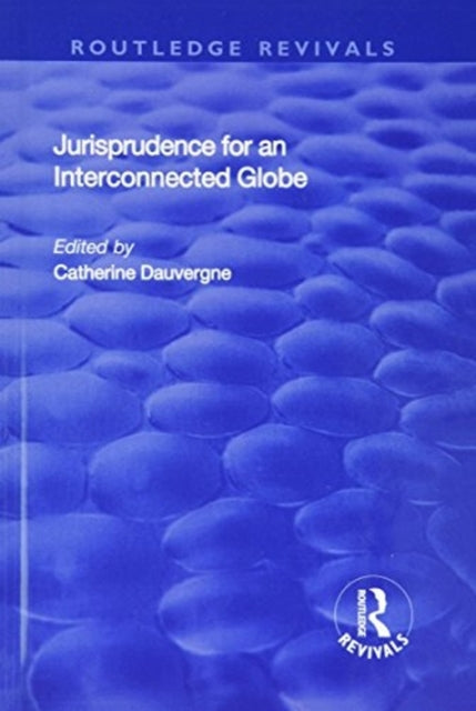 Book cover of: Jurisprudence for an Interconnected Globe. By: Juan Tazon