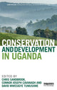 Book cover of: Conservation and Development in Uganda. By: Chris Sandbrook