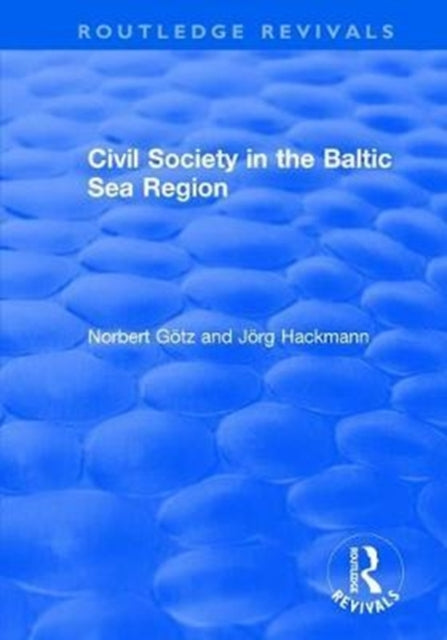 Book cover of: Civil Society in the Baltic Sea Region. By: Norbert Götz