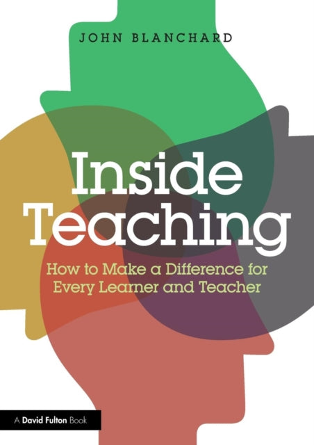 Book cover of: Inside Teaching. By: Blanchard, John