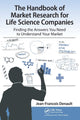 Book cover of: Handbook for Market Research for Life Sciences Companies. By: Jean-Francois Denault