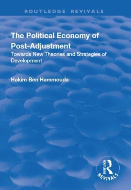 Book cover of: Political Economy of Post-adjustment. By: Hakim Ben Hammouda