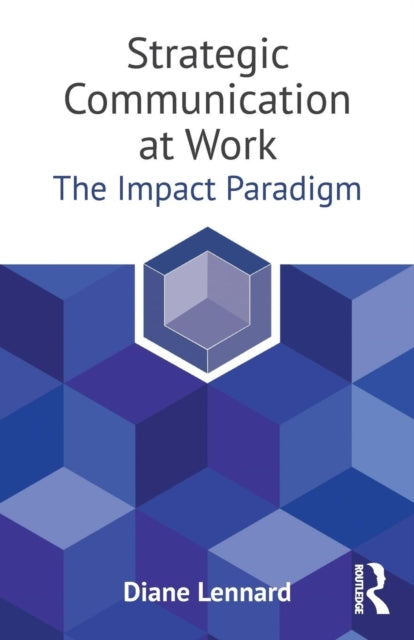 Book cover of: Strategic Communication at Work. By: Diane Lennard