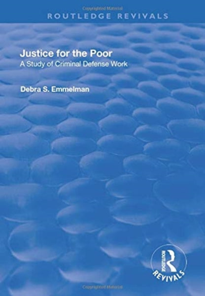 Book cover of: Justice for the Poor. By: Debra S. Emmelman