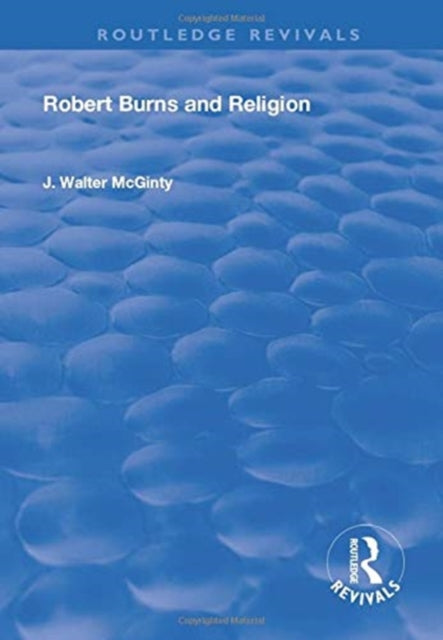Book cover of: Robert Burns and Religion. By: Walter McGinty