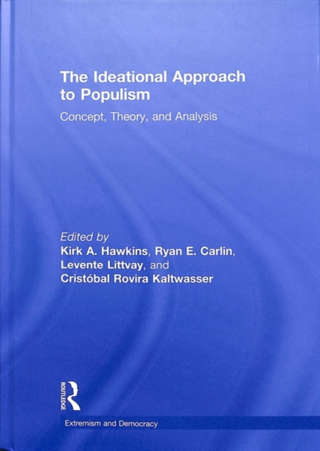 Book cover of: Ideational Approach to Populism. By: Kirk Hawkins