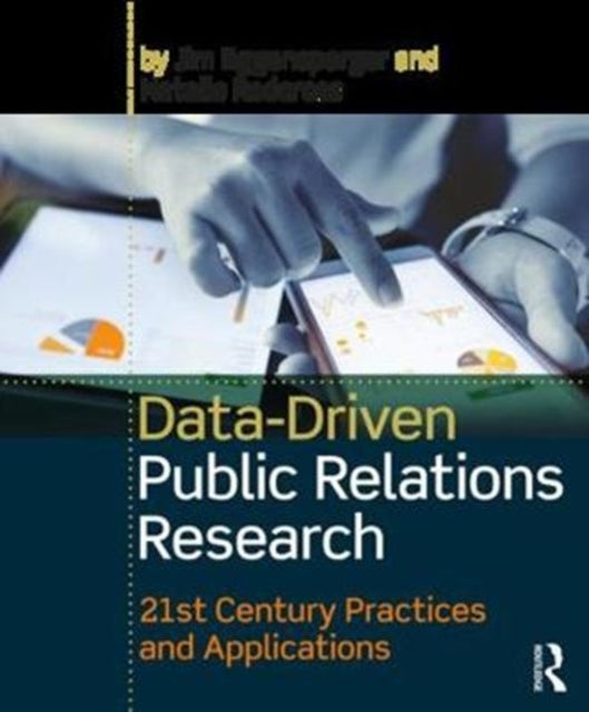 Book cover of: Data-Driven Public Relations Research. By: Jim Eggensperger