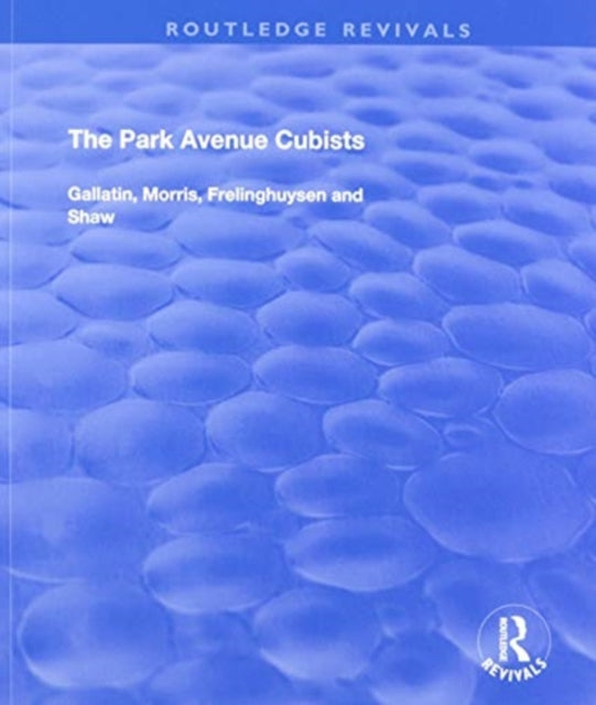 Book cover of: Park Avenue Cubists