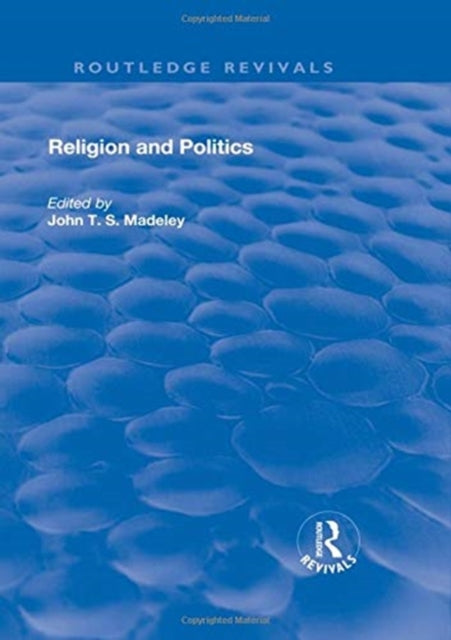 Book cover of: Religion and Politics. By: John T. S. Madeley